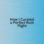 How I Curated a Perfect Rum Flight