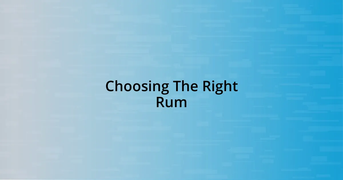 Choosing The Right Rum