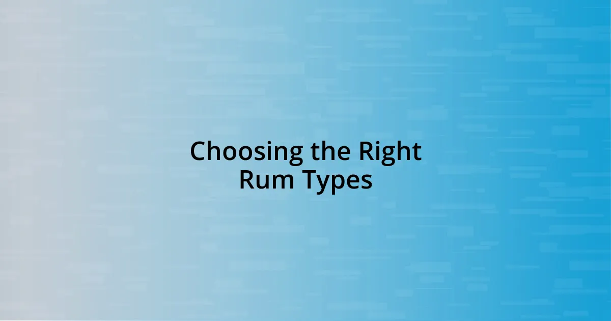 Choosing the Right Rum Types