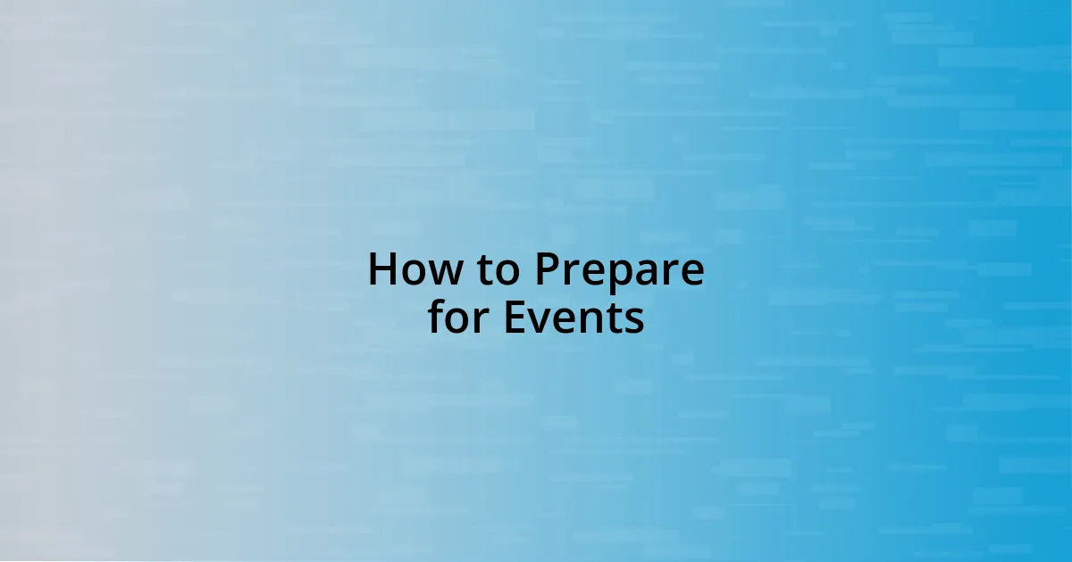 How to Prepare for Events