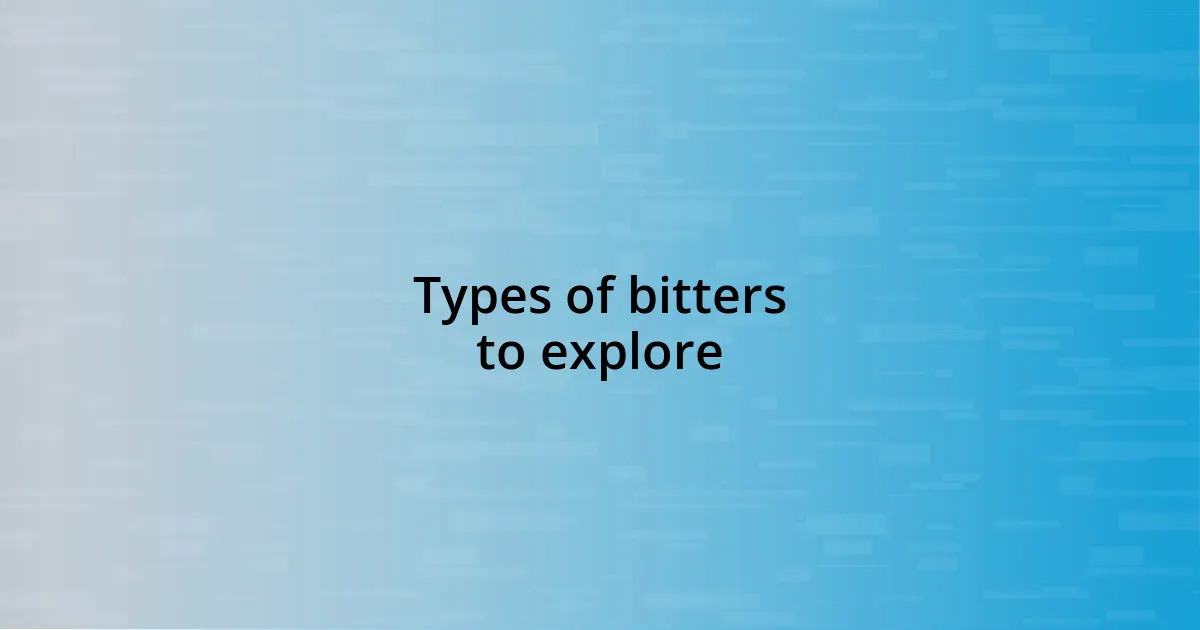 Types of bitters to explore