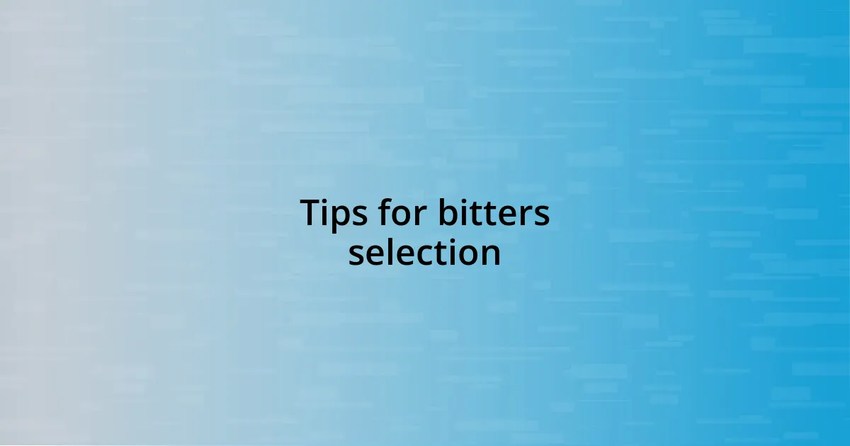 Tips for bitters selection