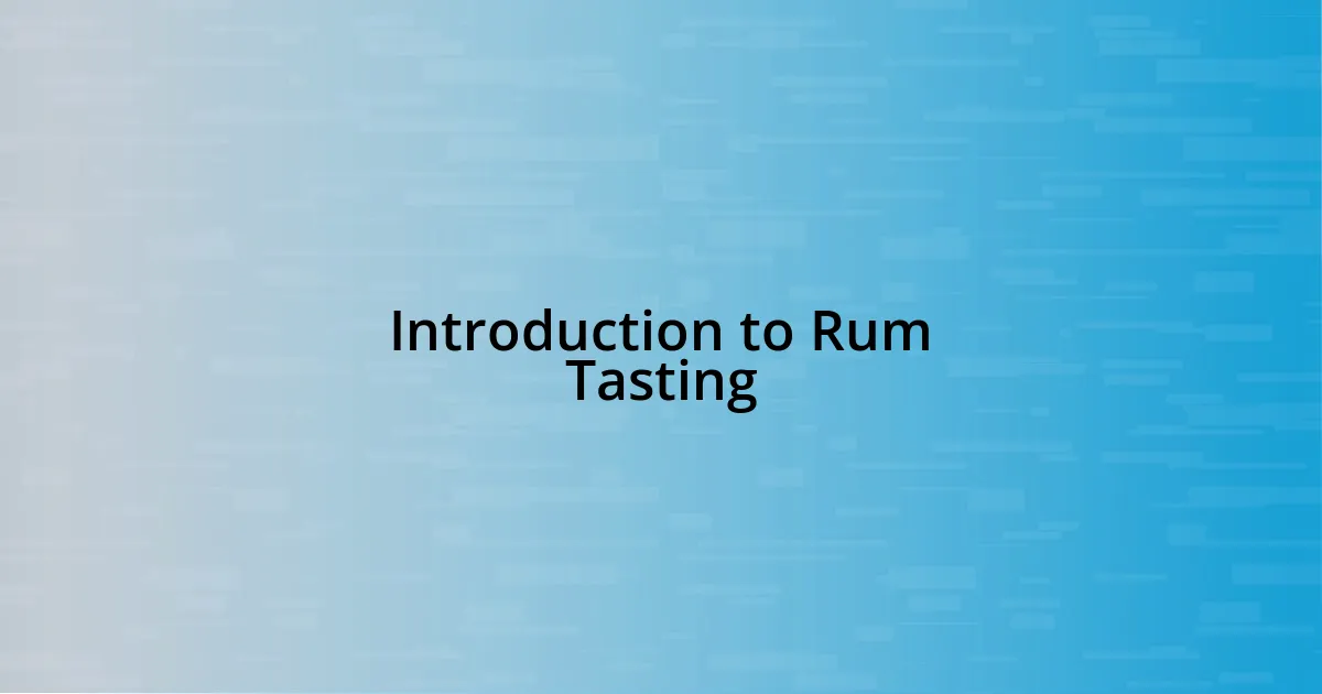 Introduction to Rum Tasting