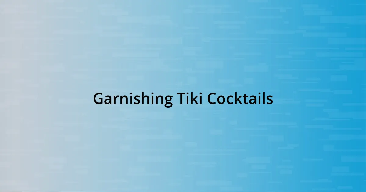 Garnishing Tiki Cocktails