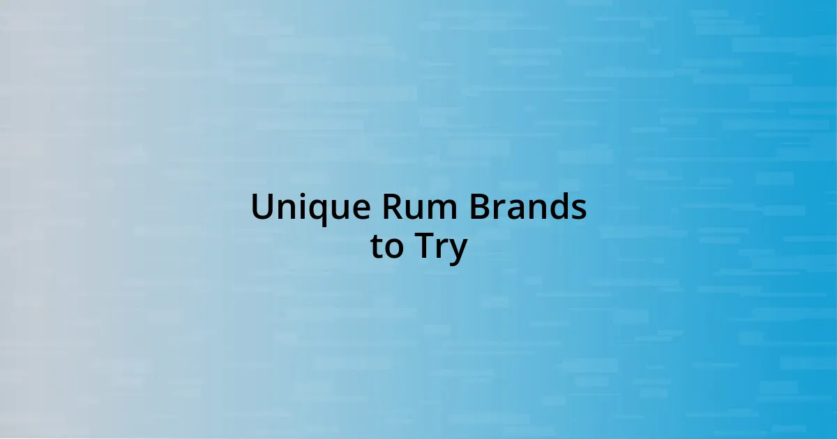 Unique Rum Brands to Try