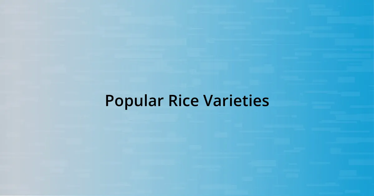 Popular Rice Varieties