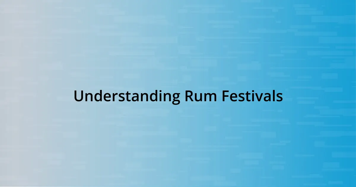 Understanding Rum Festivals