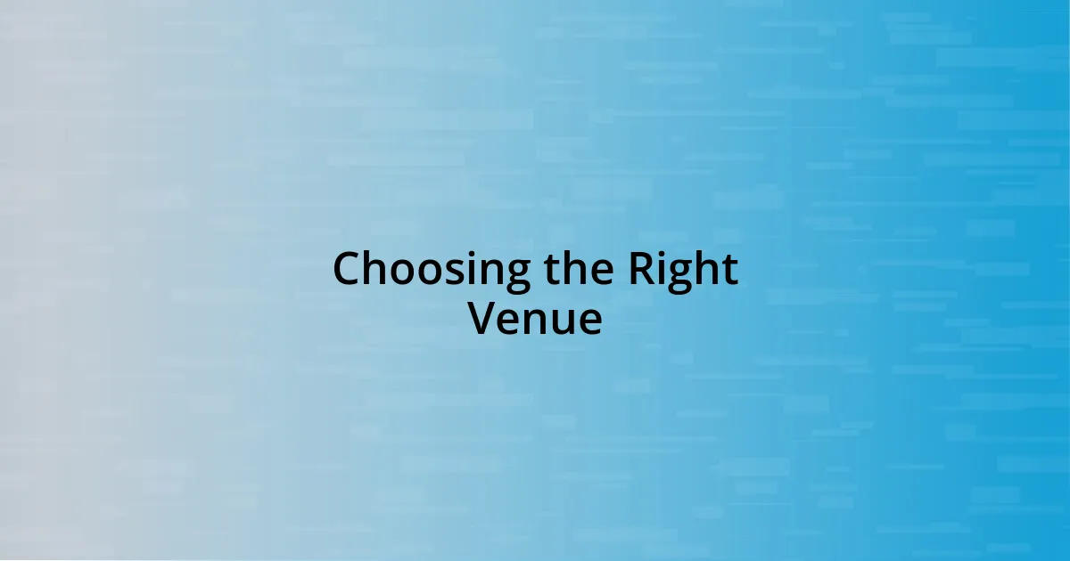 Choosing the Right Venue