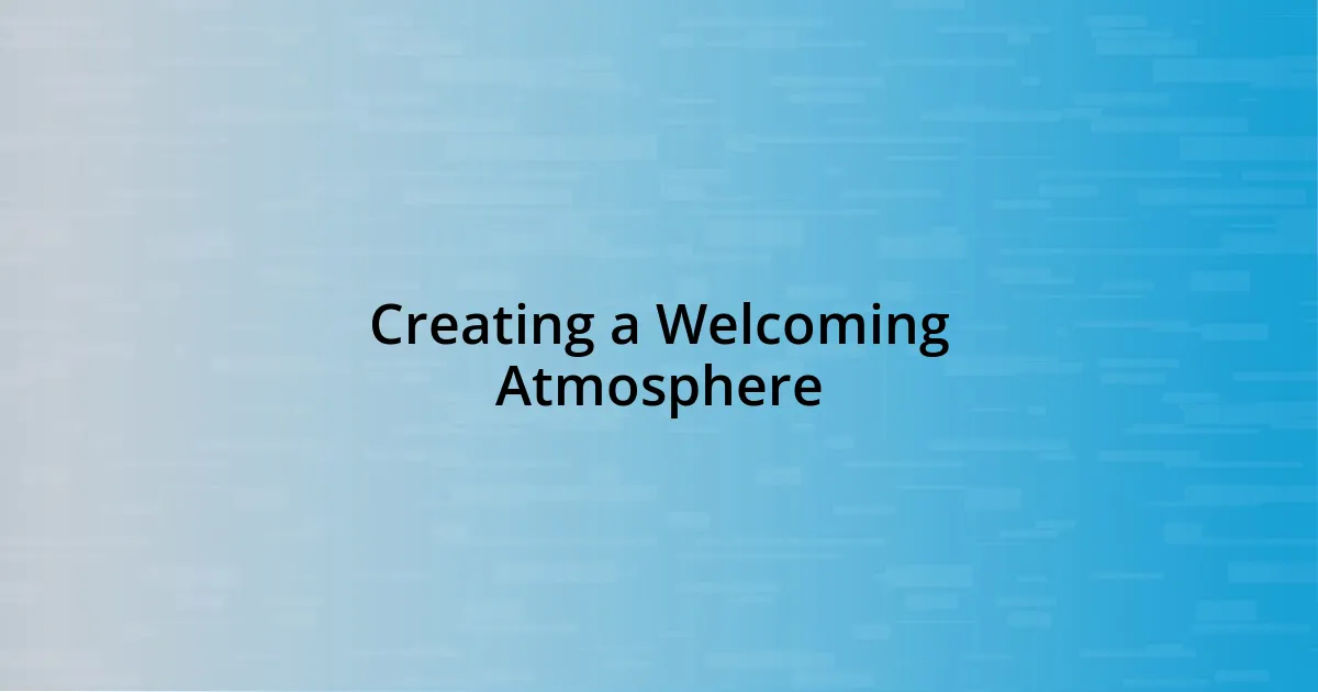 Creating a Welcoming Atmosphere